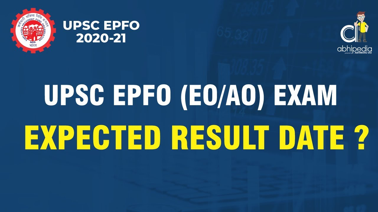 UPSC EPFO EXAM | Expected Result Date ? | By Abhipedia