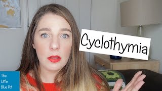 What is Cyclothymia?