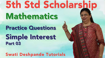 Scholarship 5th Std Mathematics - Practice Questions - Simple Interest Part 03