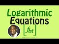 Solving Logarithmic Equations [fbt] (Step-by-Step)