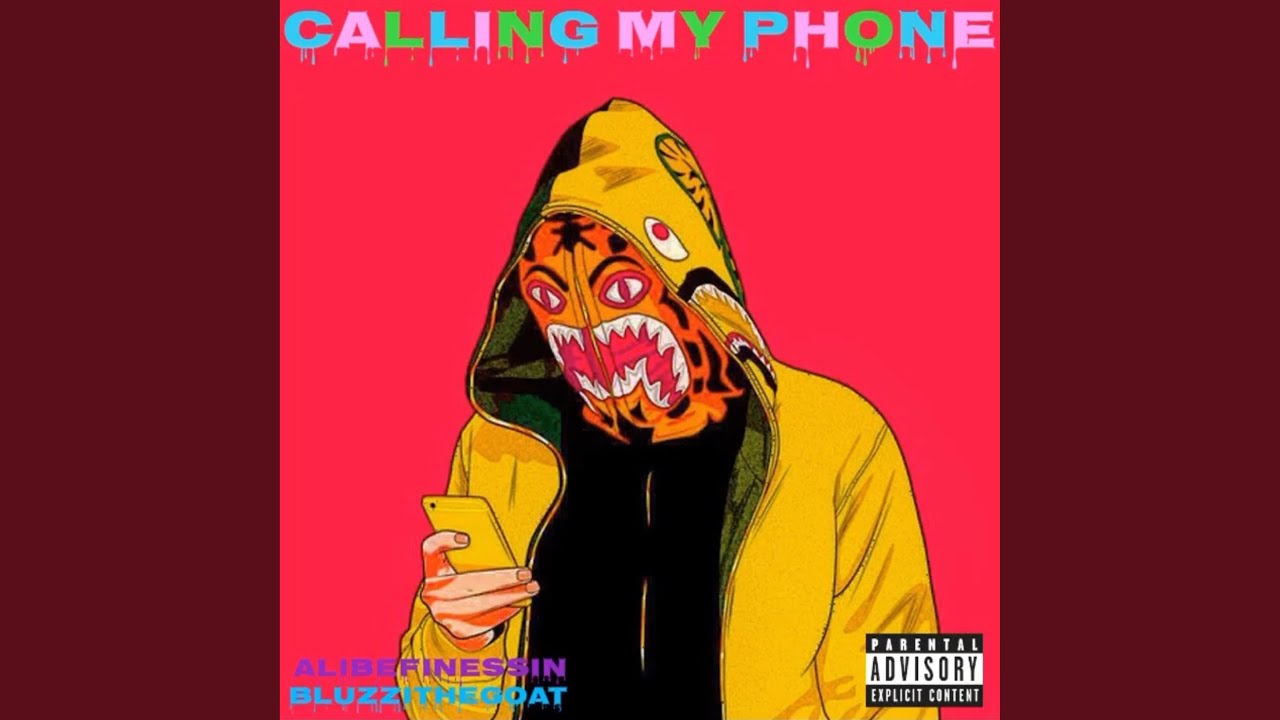 Calling My Phone (feat. BluzziTheGoat)