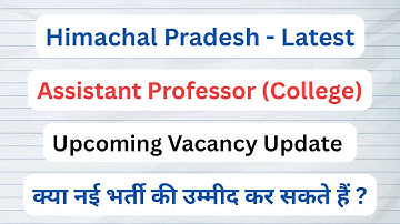 Himachal || Assistant Professor (College Cadre) Vacancy Update || September 2025 || 