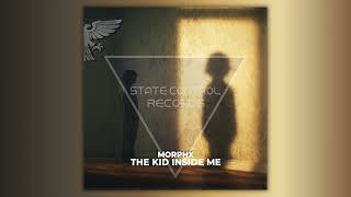 MorphX. - The Kid Inside Me (Extended Mix)