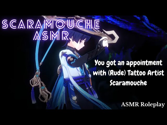 [ASMR] Rude Tattoo Artist Scaramouche - Genshin Impact ASMR