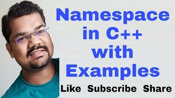 Namespace in C++ with Examples | Namespaces in C Plus Plus Programming Language