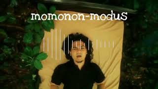 Momonon - modus lirik lagu