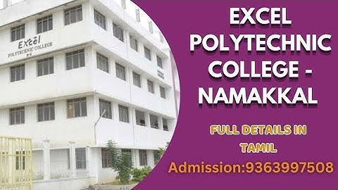 Excel Polytechnic College| College Location Namakkal#AdmissionOpen#Admission2025#College Review#