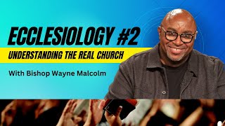 Ecclesiology - The Mystery of the church pt 2
