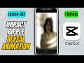 How to Create a Impact Ripple in CapCut Mobile - Lesson 367 CapCut Tutorial