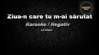 Ziua-n care tu m-ai sărutat -La Major - #karaoke #negative (cover by Carmen Chindriș)