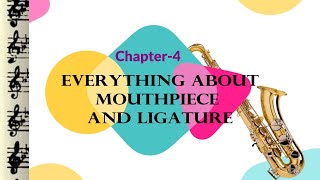 LEARN SAXOPHONE हिंदी में सैक्सोफोन सीखें, Lesson- 4: Everything about Mouthpiece  & Ligature