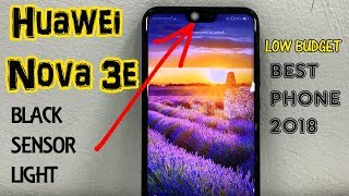Huawei Nova 3e light sensor is BLACK | Huawei P20 Lite Review | Mid Range Phone like as iPhone X