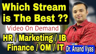 Which stream is best in MBA | best MBA branch | Dr. Anand Vyas | MBA scope