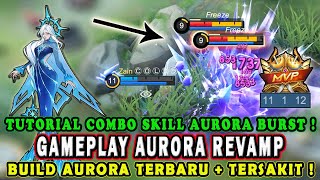 CARA MAIN AURORA REVAMP TERBARU❗BUILD AURORA TERSAKIT❗TUTORIAL GAMEPLAY AURORA REVAMP-MOBILE LEGENDS