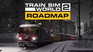 Train Sim World 2 Roadmap 14/12/21