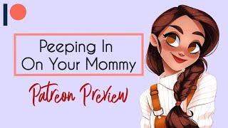 18 Asmr Peeping In On Your Mommy F4A Mdlbmdlggcl Patreon Preview