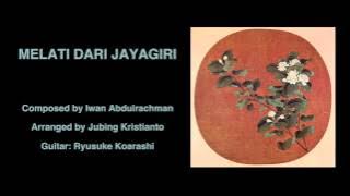 Melati dari Jayagiri - Iwan Abdulrachman, for guitar
