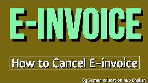 How to cancel E-invoice l by Suman education hub l Accounting best YouTube channel