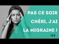 Pnn 14  pas ce soir chri jai la migraine 