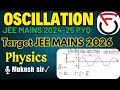 JEE Mains Physics PYQ Series | OSCILLATION | JEE mains 2024-2025 PYQ | All important Questions