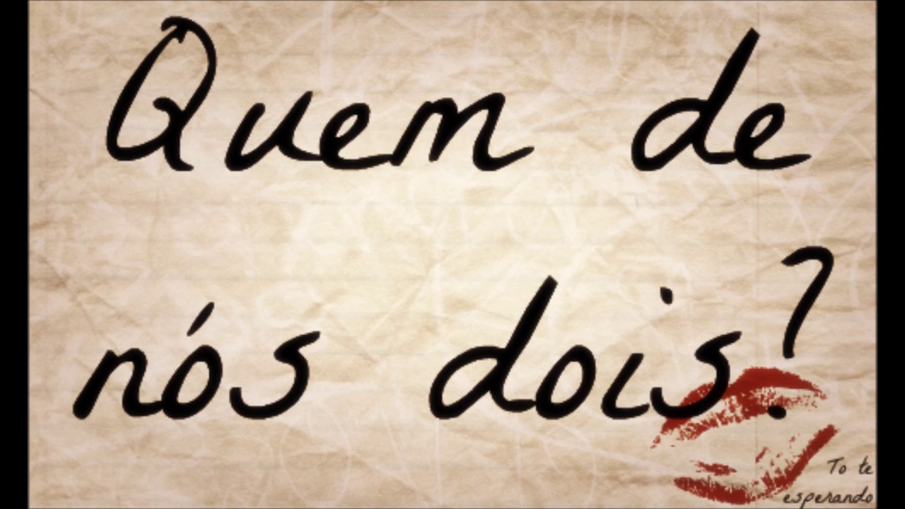 Letra De Ana Carolina Quem De Nós Dois