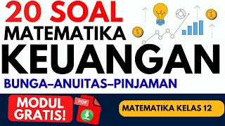 20 Soal & Pembahasan Matematika Keuangan Kelas 12 | Bunga, Diskonto, Rente, Anuitas