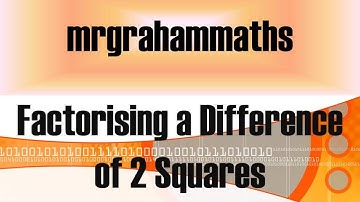 National 5 Maths Factorising a Difference of Two Squares