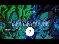 YARA YARA YA PHONK FUNK ULTRA SLOWED 