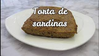 TORTA DE SARDINAS SUPER DELICIOSA- HECHO EN CASA!