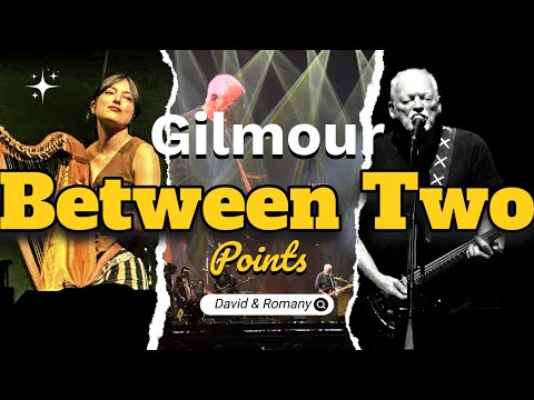 David Romany Gilmour Vita Brevis Between Two Points Live At The Intuit Dome October 25 2024