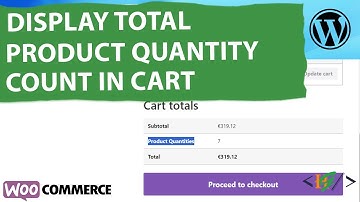 How to Display Total Product Quantities Count on Cart Page in WooCommerce WordPress