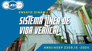Ensayo de Línea de Vida Vertical bajo ANSI/ASSP Z359.15 (Versión 2024) 🛡️📊