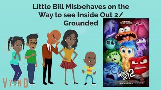 Little Bill Misbehaves On The Way To See Inside Out 2Grounded