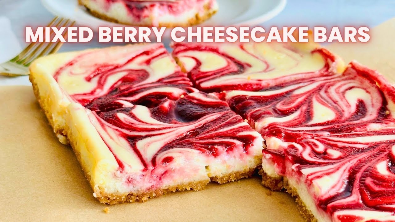 Mixed Berry Cheesecake Bars | Easy Cheesecake Recipe | Dessert Bars Recipe