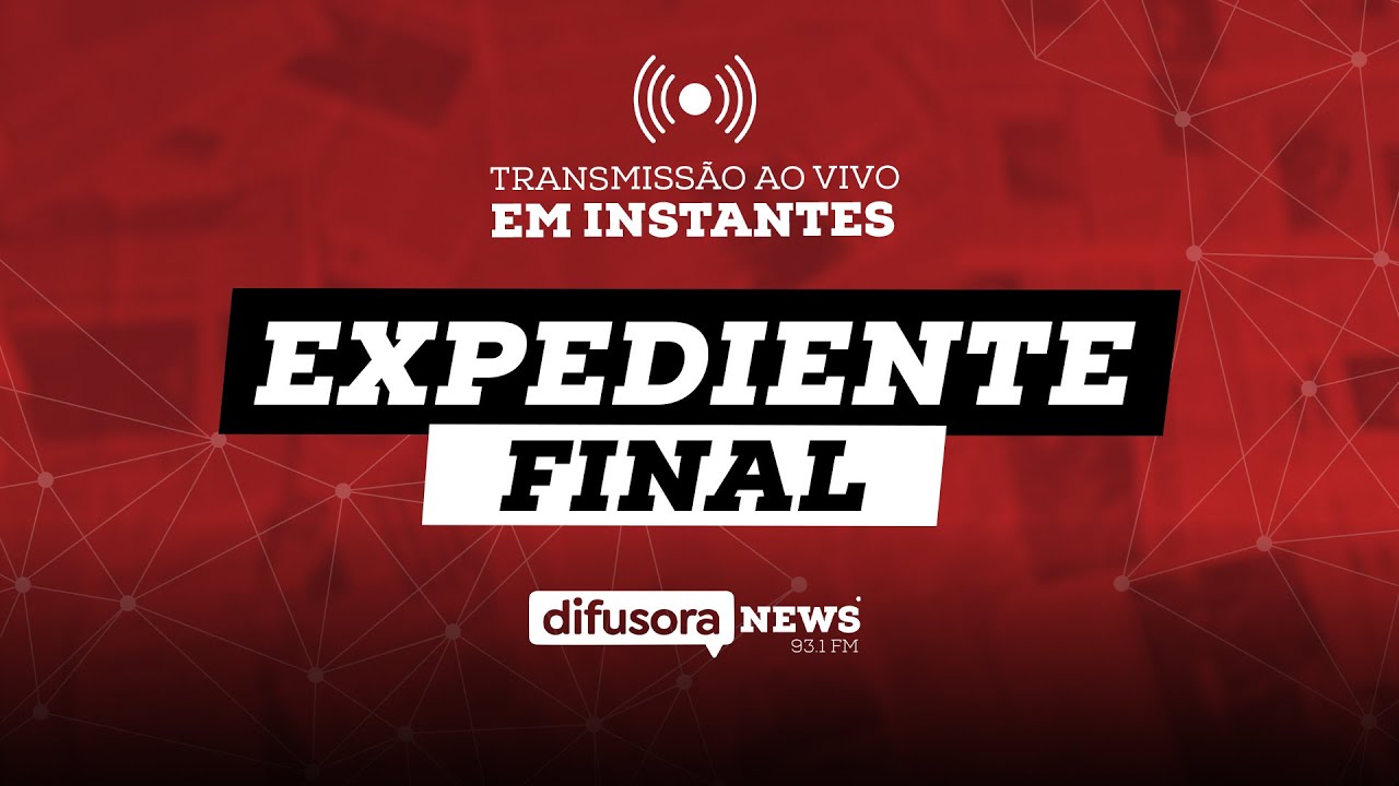 Expediente Final - 13/08/2026 (Ao Vivo)