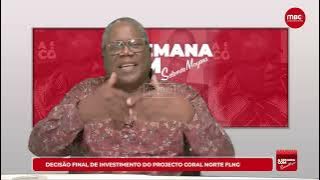 SALOMÃO MOYANA COMMENTS ON THE 33 YEARS OF AGP; CORAL NORTE FLNG PROJECT; 30 YEARS OF DEMOCRACY