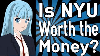 Is NYU Worth the Money?