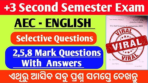 +3 Second Semester Exam // Aec English Selection Long Questions With Answers #utkaluniversity 
