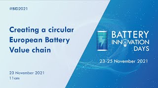 BID2021 - Day1 - Creating a circular European Battery Value chain