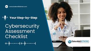 Your Step-by-Step Cybersecurity Assessment Checklist