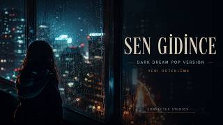 Sen Gidince - Neşe Karaböcek (Dark Dream AI Pop Cover)   Midnnight Dream Reimagining