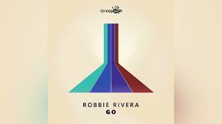Robbie Rivera   Go