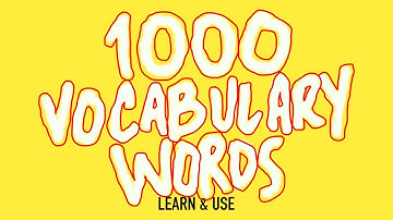 How To Learn And Use 1000 English Vocabulary Words