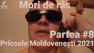 Pricoale Moldovenești 2021 . Partea #8 . Mori de râs 🤣🤣😅