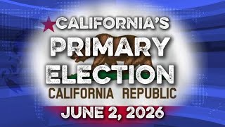 California Primary June 2, 2026!