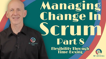 Flexibility Through Time-Boxing | Agile Scrum Change Management