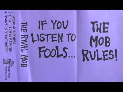 The Rival Mob If You Listen To Fools 16 Full Tape Youtube