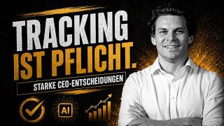 Tracking is Mandatory: How CEOs Make Better Decisions