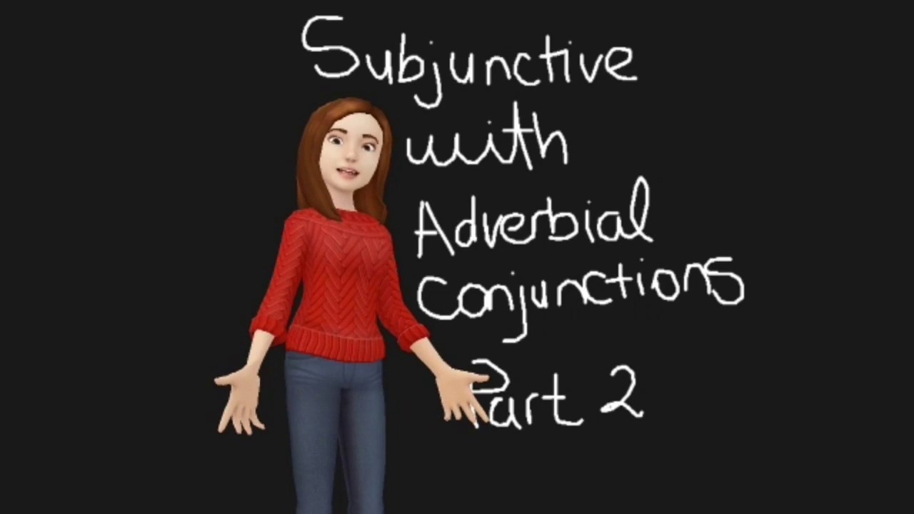 subjunctive-with-adverbial-conjunctions-2-youtube