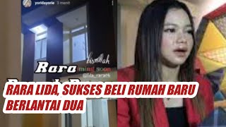 RARA LIDA,kini sukses beli rumah baru berlantai dua